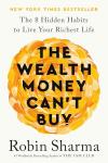 Unlocking Wealth: 8 Habits for Rich Living