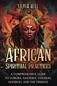 Unlock Abundance: Your Guide to African Spirituality