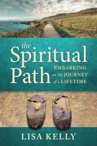 The Spiritual Path: Embarking on the Journey of a Lifetime