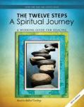 By Author THE TWELVE STEPS A Spiritual Journey A Working Guide for Healing
