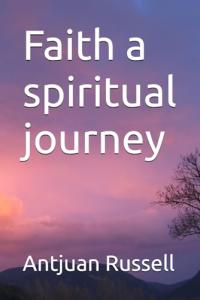 Faith a spiritual journey