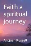 Faith a spiritual journey