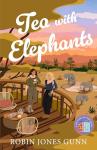 Tea with Elephants (Suitcase Sisters Book #1): (Contemporary Women's Fiction Book Set in Kenya with Female Friendship, Sisterhood, and International Travel)