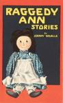 Raggedy Ann Stories (Illustrated) (Raggedy Anne Book 1)