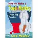 How to Make a Towel Monkey and other Cruise Ship Favorites