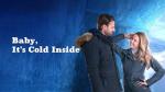 Baby, It’s Cold Inside