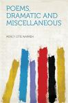 Poems, Dramatic and Miscellaneous