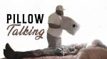 Pillow Talking