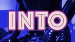 Into
