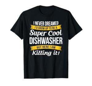 Funny Dishwasher Shirt for Gift Giving
