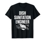 Funny Dishwasher Sanitation Engineer T-Shirt