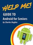 Android Basics for Seniors: Easy Guide to Phones and Tablets