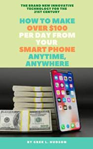 Make $100 Daily from Your Smartphone Anywhere