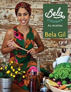 Bela Cozinha: Delicious Recipes for Home Cooking
