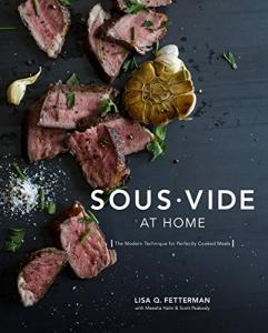 Sous Vide Cooking Made Easy: A Cookbook