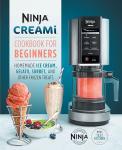Ninja CREAMi Cookbook: Easy Frozen Treats Guide