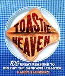 100 Reasons to Love Your Sandwich Toaster