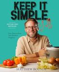Keep It Simple, Y'all: Easy Dinners from Your Barefoot Neighbor: A Cookbook