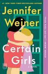 Certain Girls: A Novel by Cannie Shapiro
