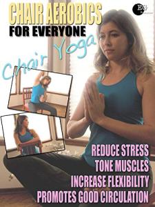 Chair Aerobics for Everyone - Chair Yoga