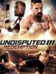 Undisputed III: Redemption