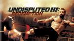 Undisputed III: Redemption