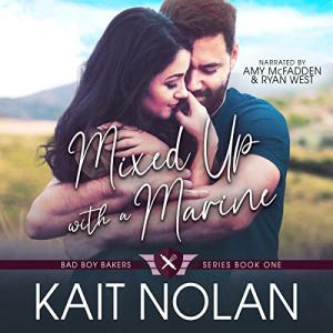 Mixed Up with a Marine: Bad Boy Bakers, Book 1