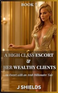 Arab Billionaire Romance: High Class Escort Tale