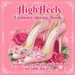 Fashion High Heels Coloring Book with Floral Designs