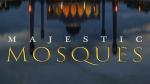 Majestic Mosques