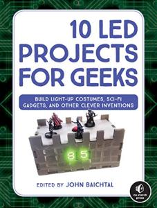 10 Fun LED Projects for Creative Geeks