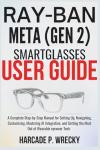 Ray-Ban Meta Smart Glasses User Guide