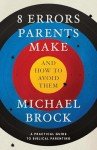 Top Mistakes Parents Make and How to Avoid