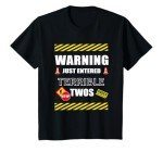 Warning! Just Entered The Terrible Twos!