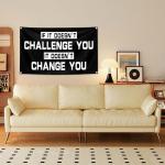 Funny Challenge Equals Change Motivational Wall Flag