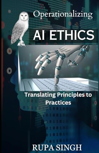 AI Ethics in Action: Principles to Practices