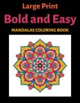 Large Print Easy Mandalas Coloring Book for Seniors
