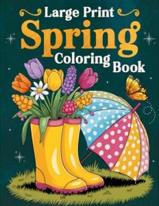 Large Print Spring Coloring Book for Relaxation