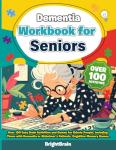 Dementia Workbook: 100+ Fun Brain Activities