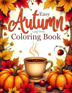 Large Print Autumn Coloring Book for Seniors