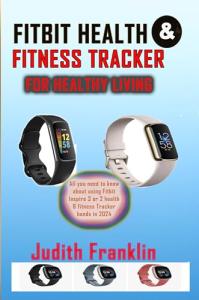 Fitbit Inspire 3 Health & Fitness Tracker Guide
