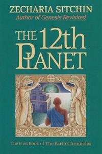 The 12th Planet: Earth Chronicles Book One
