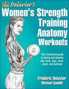 Women's Strength Training Anatomy Workouts by Delavier