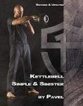 Kettlebell Simple & Sinister: Updated Edition