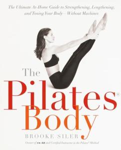 The Pilates Body: Your At-Home Toning Guide