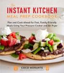 Instant Kitchen Meal Prep Cookbook for Healthy Meals
