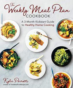 Weekly Meal Plan Cookbook for Healthy Eating