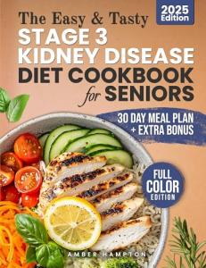 Kidney-Friendly Cookbook for Seniors: Easy Recipes