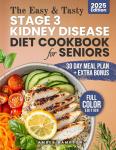 Kidney-Friendly Cookbook for Seniors: Easy Recipes