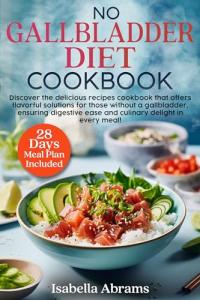 No Gallbladder Diet Cookbook with 2000 Easy Recipes